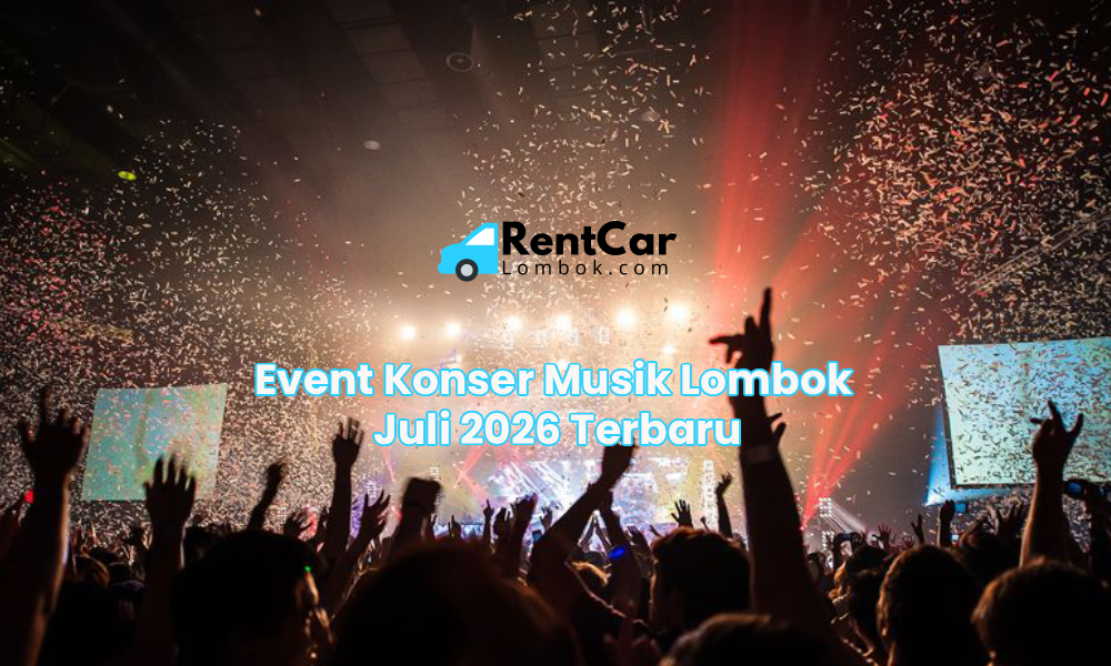 Event Konser Musik Lombok Juli 2026 Terbaru