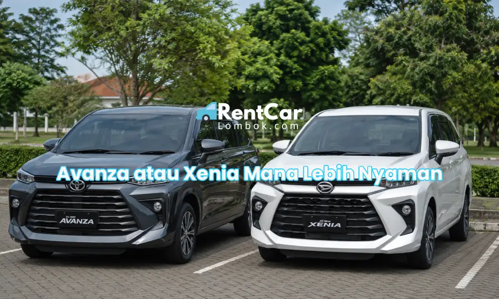 Avanza atau Xenia Mana yang Lebih Nyaman