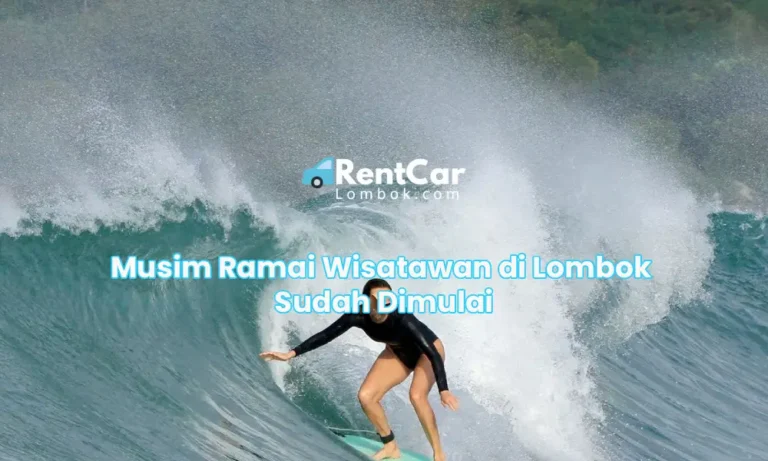 Musim Ramai Wisatawan di Lombok Sudah Dimulai