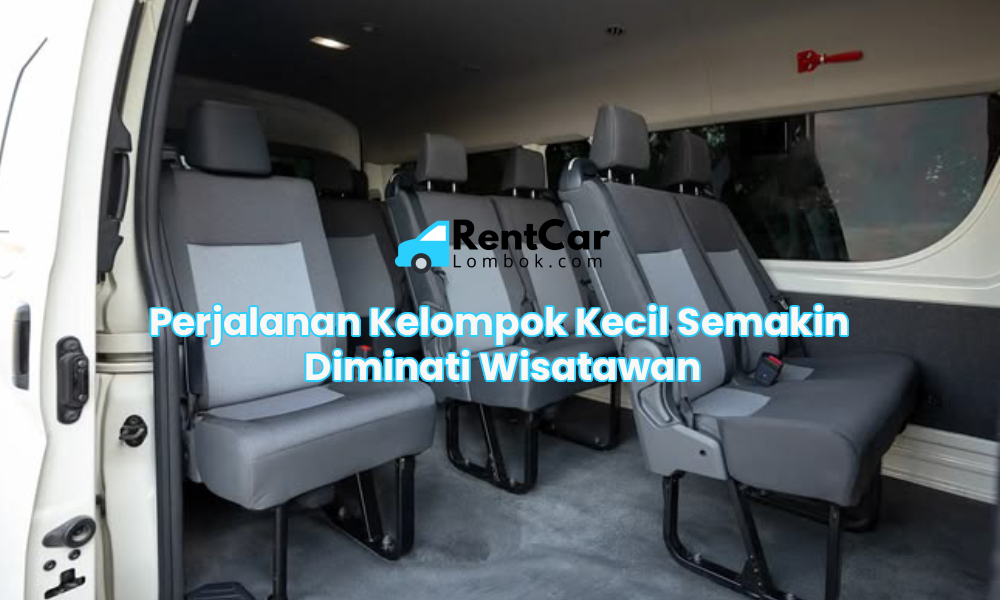 Perjalanan Kelompok Kecil Semakin Diminati Wisatawan