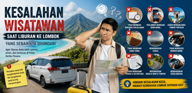Kesalahan Wisatawan Saat Liburan ke Lombok yang Sebaiknya Dihindari