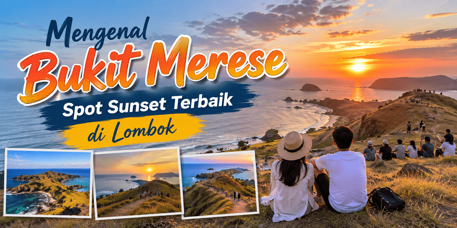 Mengenal Bukit Merese, Spot Sunset Terbaik di Lombok