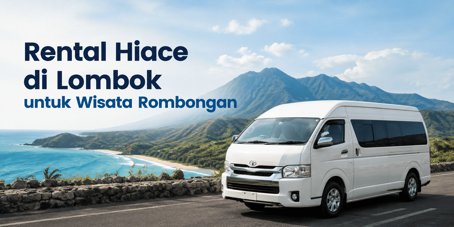 Rental Hiace di Lombok untuk Wisata Rombongan