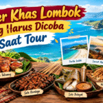 Kuliner Khas Lombok yang Harus Dicoba Saat Tour