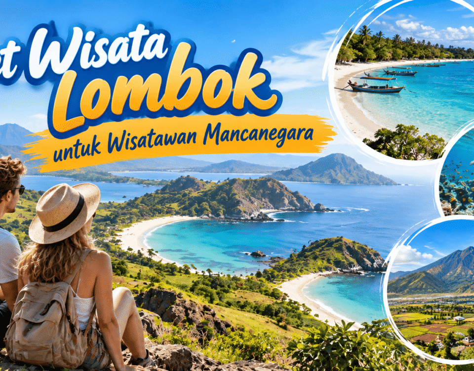 Paket Wisata Lombok untuk Wisatawan Mancanegara