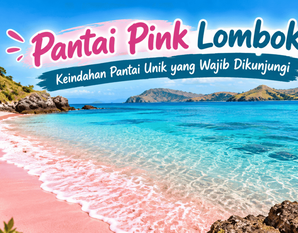 Pantai Pink Lombok Pantai Unik Wajib Dikunjungi