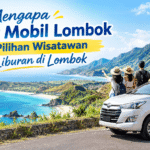 Rentcar Lombok jadi Pilihan Wisatawan Saat Liburan di Lombok
