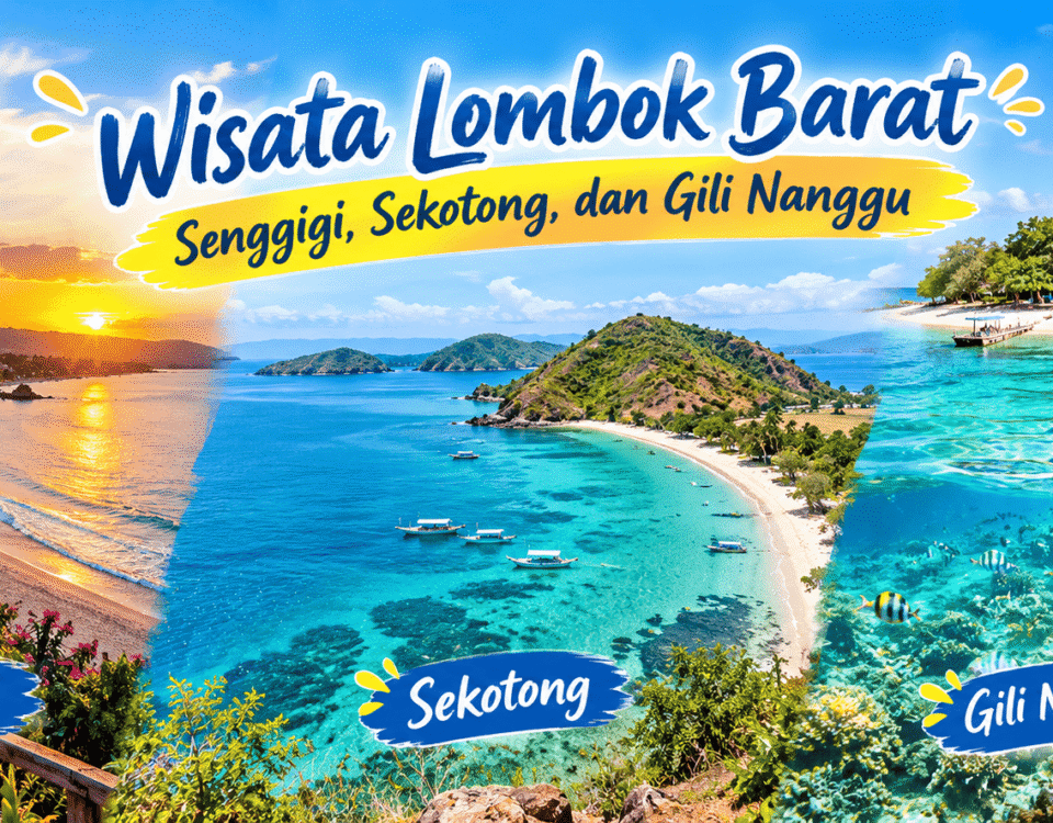 Wisata Lombok Barat Senggigi Sekotong dan Gili Nanggu