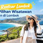 Mengapa Rentcar Lombok Menjadi Pilihan Saat Liburan di Lombok