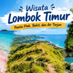 Wisata Lombok Timur Pantai Pink Bukit dan Air Terjun