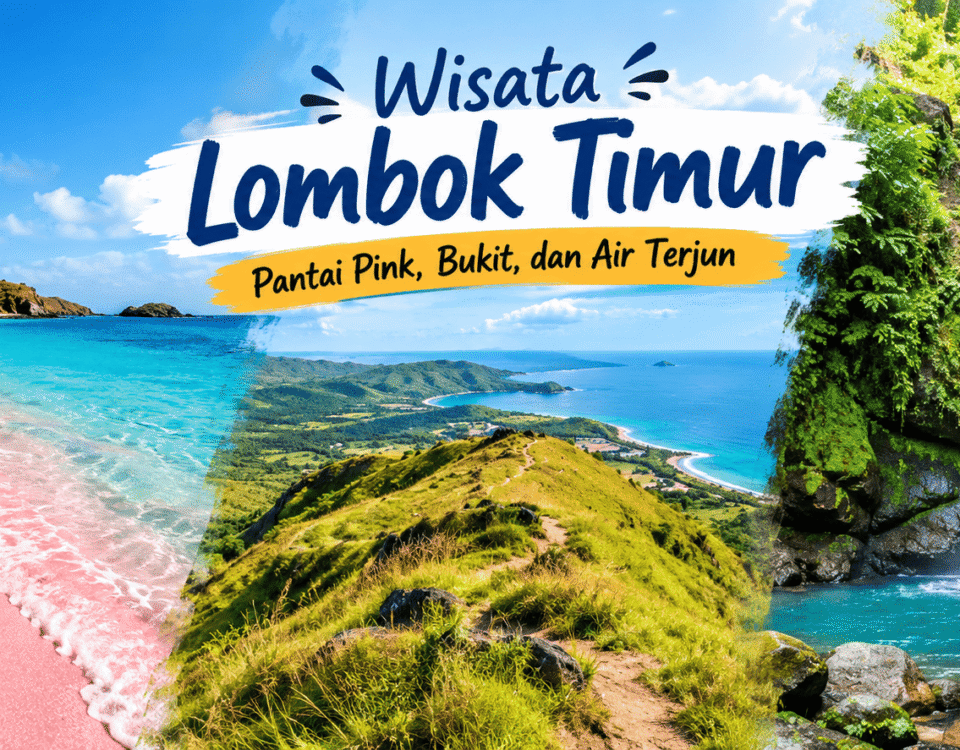 Wisata Lombok Timur Pantai Pink Bukit dan Air Terjun